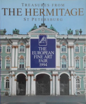 Treasures from the Hermitage, St.Petersburg. The European Fine Art Fair, MECC, Maastricht, The Netherlands, 12-20 March 1994. Maastricht: European Fine Art Foundation. 1994.