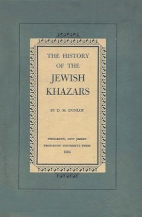 D.. Dunlop. The History of the Jewish Khazars. Princeton: Princeton University Press. 1954.